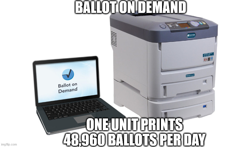Validation of mail-in ballot critical | BALLOT ON DEMAND; ONE UNIT PRINTS 48,960 BALLOTS PER DAY | image tagged in sleepy joe,election 2020,voter fraud | made w/ Imgflip meme maker