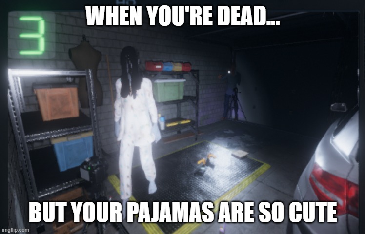 Phasmophobia Cute Ghost | WHEN YOU'RE DEAD... BUT YOUR PAJAMAS ARE SO CUTE | image tagged in phasmophobia,ghost,haunted,paranormal | made w/ Imgflip meme maker