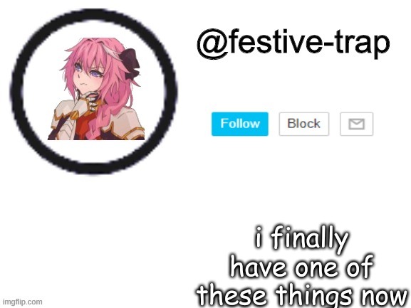 finally got one! | i finally have one of these things now | made w/ Imgflip meme maker