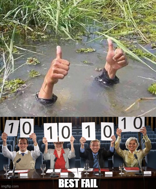 Best Fail | BEST FAIL | image tagged in flood no worries,best fail memes | made w/ Imgflip meme maker