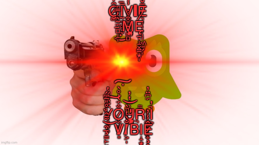Give vibes | G̷̺̺̫̭͂̾̂̾͝Ḭ̵̲̘̥͊͝V̶̲͇̬̙̾̅̾̓ΙĒ̸̡̢͉̦̩̹̩͖̲̬̌̉̈́̚͠ ̵̻̝̩̈́̃̀̔̿̈́M̴͇̻̻̯̘̱͓̬͒͑̇Ę̷̠̣̝͓͇͙̍; Y̵͉͙̥͂̃̑̌̔͠O̷̢͔̮̐̈́̀̍̊̀͘͠U̴̧͇̮̺̭̻͉̝͗͂̔̓̓̒R̶͌Ι͚̭͎͓Ι͕ ̶̧͇̙͓̣̯̭͒͋͂͗̊̎̅͆́͝V̸͈̈́I̸͕̩̐̀̔̀̚͝B̶̚Ι̝͙̬͔̺̣̳Ȩ̷̟̭̱̂̾̓̈́͆̈̓̚̕ | image tagged in vibe check,vibe,vibes | made w/ Imgflip meme maker