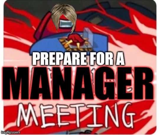 Karen pushes the button. | image tagged in karen,karen the manager will see you now,among us,emergency meeting among us | made w/ Imgflip meme maker