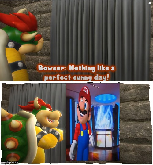 Bowser sees Mario about to sing "Happy Birthday". | image tagged in memes,bowser sees some bullshit,smg4,mario sings happy birthday,super mario,bowser | made w/ Imgflip meme maker