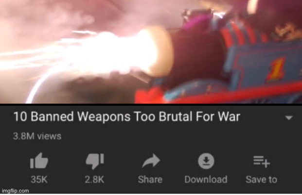 Don’t do it Thomas | image tagged in top 10 weapons banned from war | made w/ Imgflip meme maker