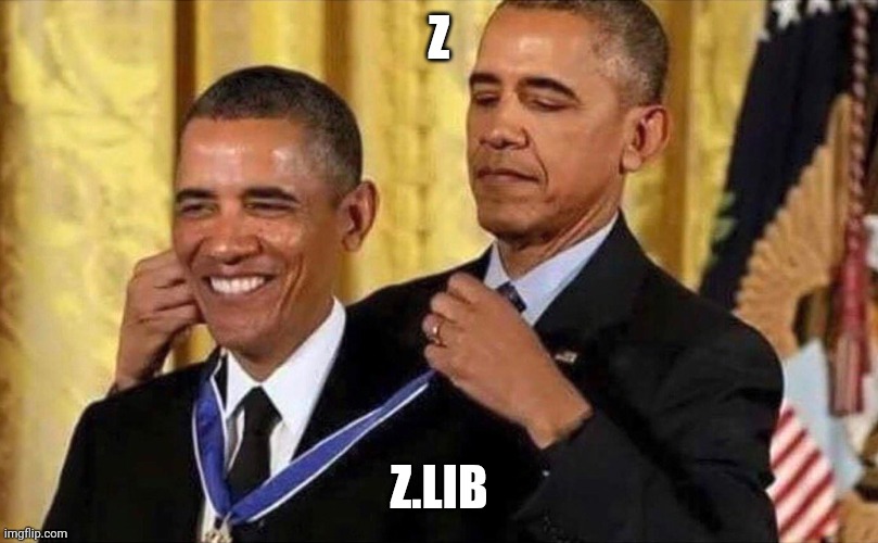 obama medal | Z; Z.LIB | image tagged in obama medal | made w/ Imgflip meme maker
