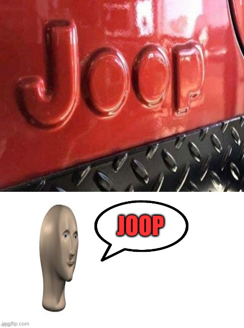 JOOP | JOOP | made w/ Imgflip meme maker