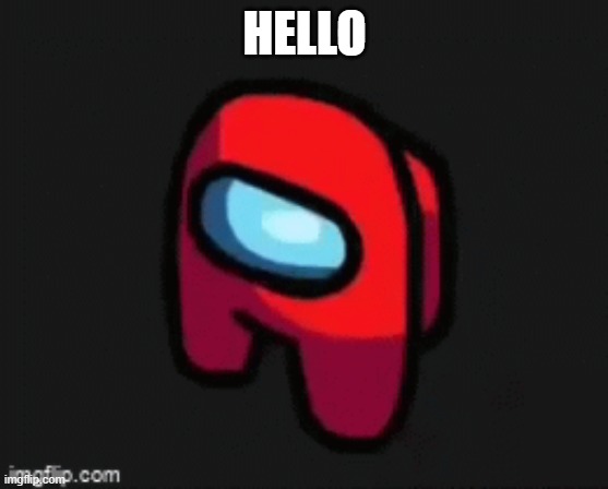 HELLO | made w/ Imgflip meme maker