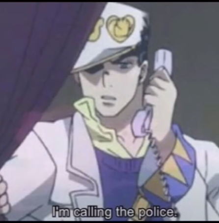Jotaro Calls the police Blank Meme Template