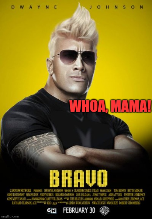 Johnny bravo | WHOA, MAMA! | image tagged in johnny bravo | made w/ Imgflip meme maker
