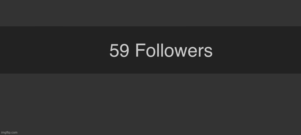 I know, no one asked, but I got 9 followers fast- | made w/ Imgflip meme maker