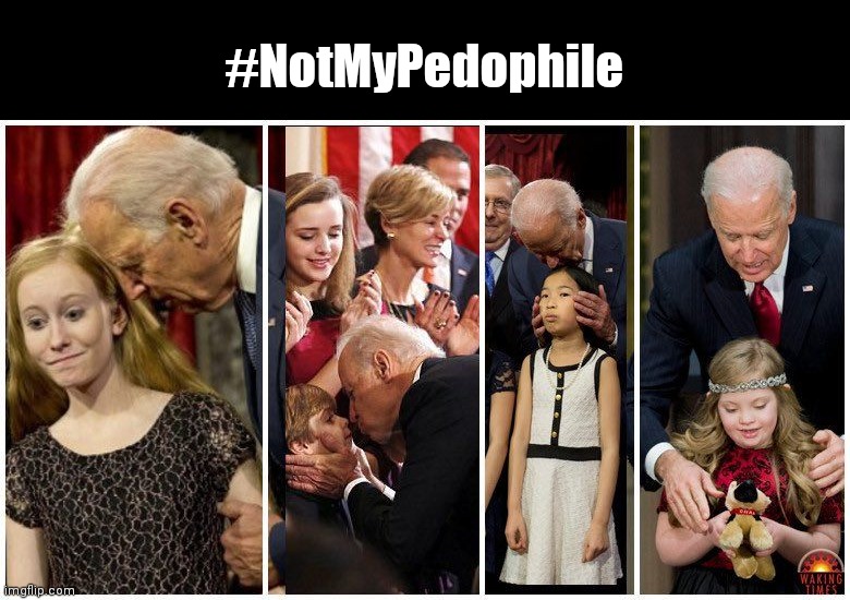 Touchy-Feely Joe | #NotMyPedophile | image tagged in touchy-feely joe biden,inappropriate joe biden,dirty old,sniffy joe biden,election 2020 | made w/ Imgflip meme maker
