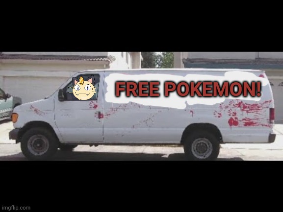 Free candy | FREE POKEMON! | image tagged in free candy | made w/ Imgflip meme maker