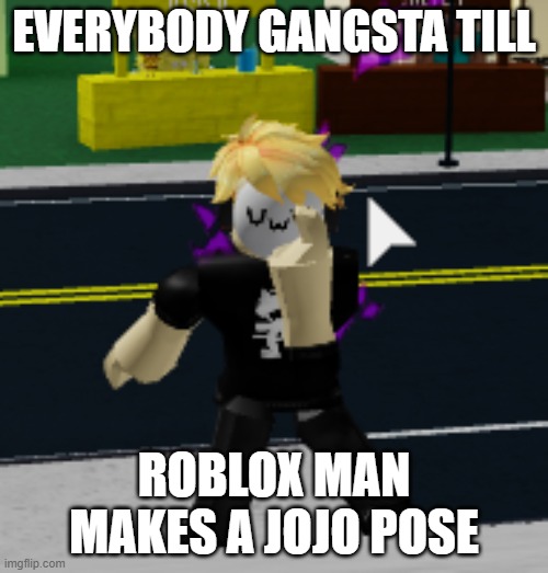 Oh Noooooooooooo Imgflip - roblox gangsta