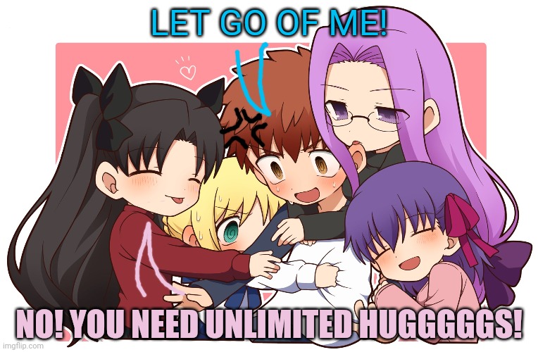 Morrrrr anime huggs! | LET GO OF ME! NO! YOU NEED UNLIMITED HUGGGGGS! | image tagged in anime girl,hugs,groug hug,love,anime meme | made w/ Imgflip meme maker