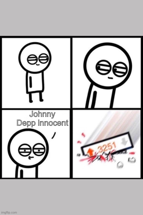 3251 | Johnny Depp innocent | image tagged in 3251,memes | made w/ Imgflip meme maker