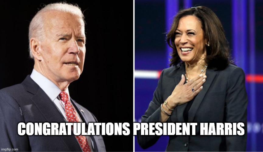 President kamala harris | CONGRATULATIONS PRESIDENT HARRIS | image tagged in kamala harris,joe biden,donald trump,election 2020,cnn,foxnews | made w/ Imgflip meme maker