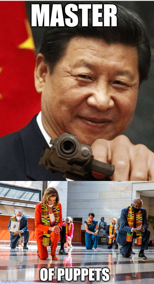 MASTER; OF PUPPETS | image tagged in xi jinping,democrats kneeling | made w/ Imgflip meme maker