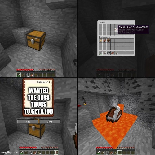 Book of Truth (minecraft) | WANTED THE GUYS THUGS TO GET A JOB | image tagged in book of truth minecraft | made w/ Imgflip meme maker