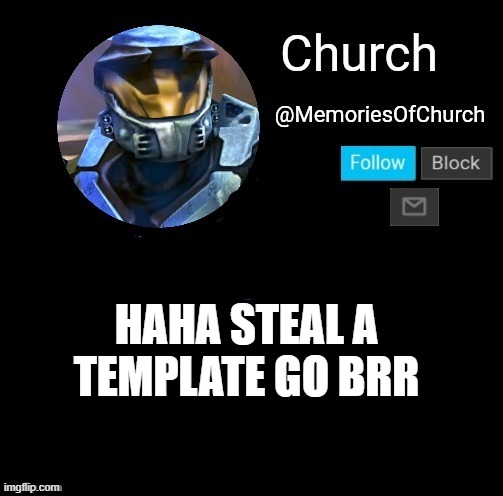 brrrrrrr | HAHA STEAL A TEMPLATE GO BRR | image tagged in church announcement | made w/ Imgflip meme maker