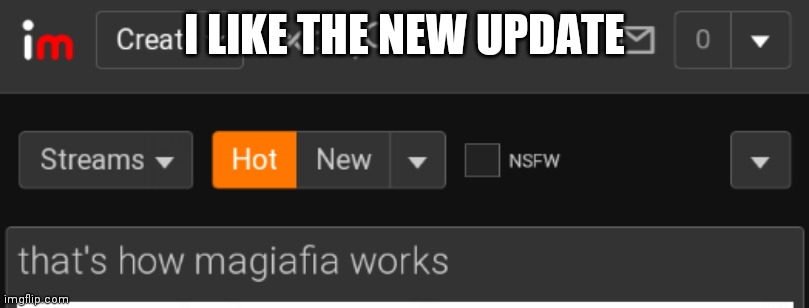 Haha | I LIKE THE NEW UPDATE | image tagged in update,wow how did you get like that updated | made w/ Imgflip meme maker