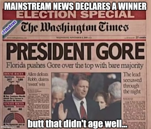 Mainstream Media Declares Joe Biden Winner! Remember when... #ThatWasAwesome | MAINSTREAM NEWS DECLARES A WINNER; #FakeNews; butt that didn't age well... | image tagged in that was awesome,joe biden,potus,fake news,the great awakening,trump 2020 | made w/ Imgflip meme maker