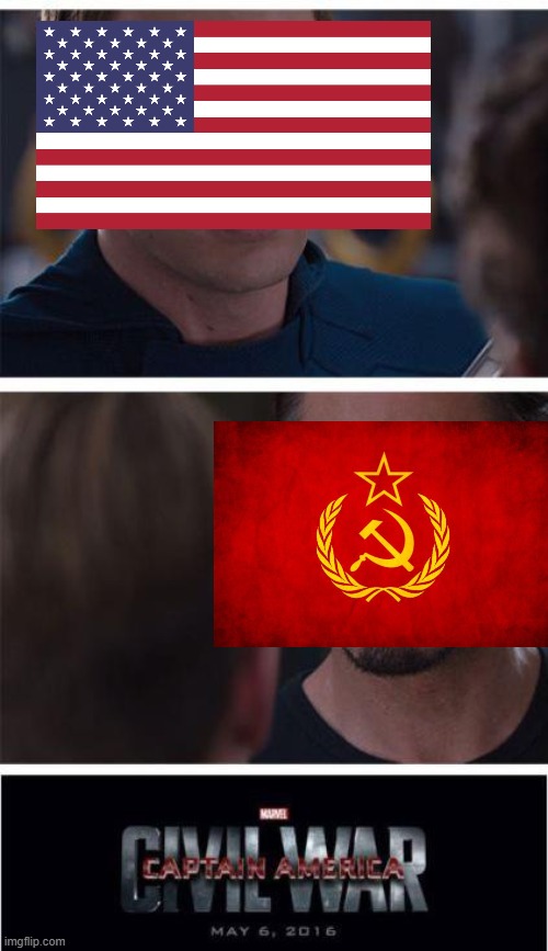 WE ARE STARTING A WAR BITCHES (comment if you will be in the soviet or american army im leader of the american WOOOOOOO) | image tagged in memes,marvel civil war 1 | made w/ Imgflip meme maker