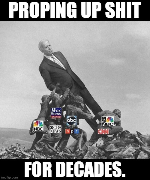 Fake Media, Fake President. Democrats are superficial. | PROPING UP SHIT; FOR DECADES. | image tagged in democrats,fake news,cnn fake news,msnbc | made w/ Imgflip meme maker