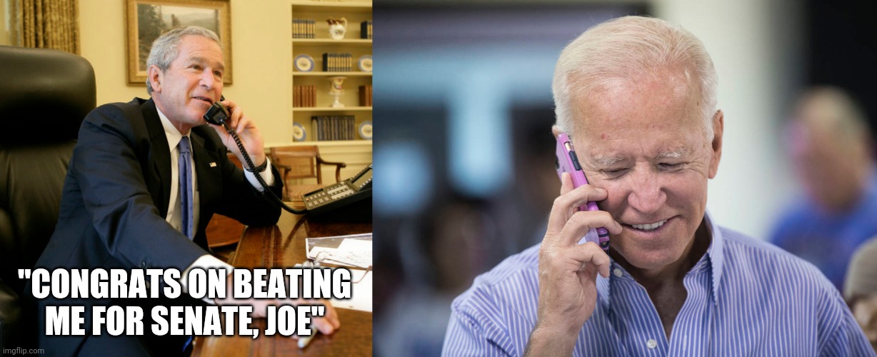 Joe for Senate | "CONGRATS ON BEATING ME FOR SENATE, JOE" | image tagged in joe biden,smilin biden,senate,president | made w/ Imgflip meme maker