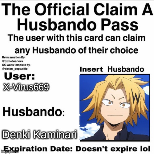 Claim Your Husbando | X-Virus669; Denki Kaminari | image tagged in claim your husbando | made w/ Imgflip meme maker