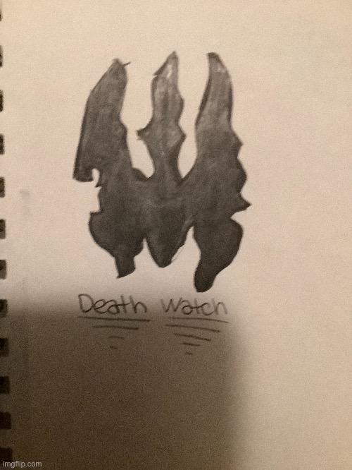 Death watch symbol, I got bored | made w/ Imgflip meme maker