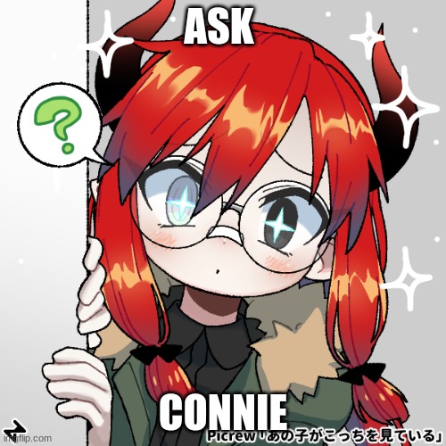 ASK; CONNIE | made w/ Imgflip meme maker