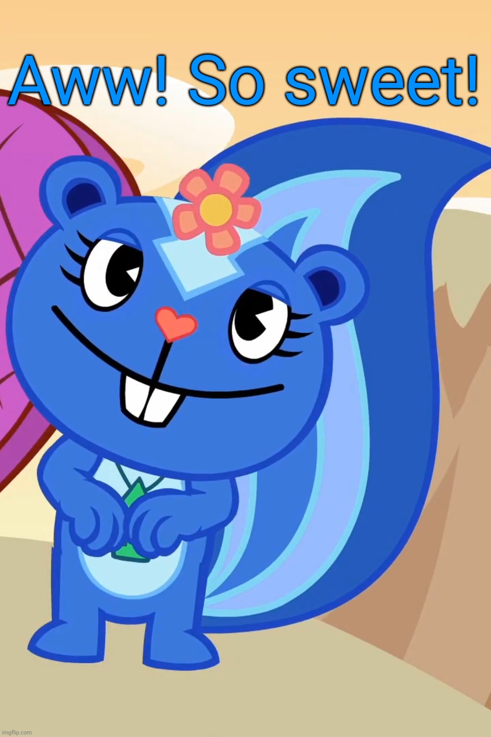 Swooned Petunia (HTF) | Aww! So sweet! | image tagged in swooned petunia htf | made w/ Imgflip meme maker