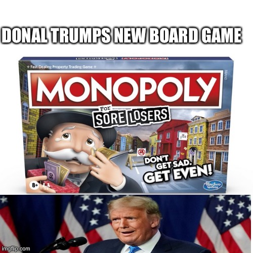 DONAL TRUMPS NEW BOARD GAME | made w/ Imgflip meme maker