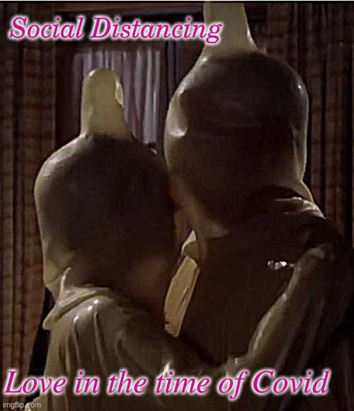 Social distancing, Love in the time of Covid | Social Distancing; Love in the time of Covid | image tagged in covid-19,condum,social distancing | made w/ Imgflip meme maker