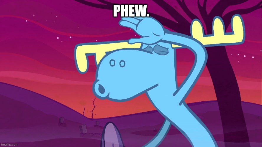 PHEW. | made w/ Imgflip meme maker