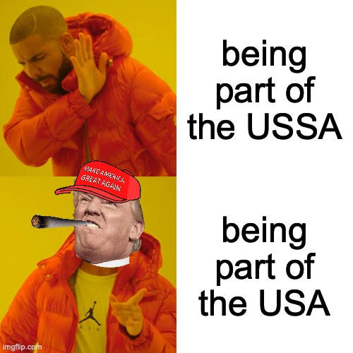 Voten | being part of the USSA; being part of the USA | image tagged in memes,drake hotline bling | made w/ Imgflip meme maker