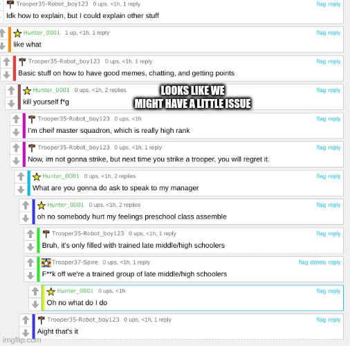LOOKS LIKE WE MIGHT HAVE A LITTLE ISSUE | made w/ Imgflip meme maker