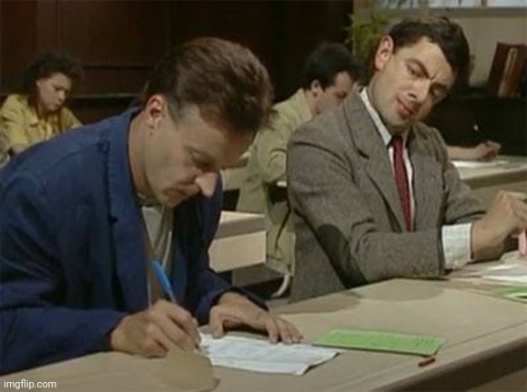 Mr bean copying | image tagged in mr bean copying | made w/ Imgflip meme maker