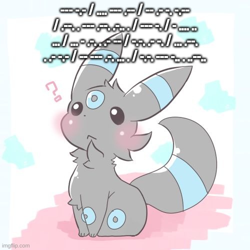 -.-. --- -. ..-. ..- ... . -.. / ..- -- -... .-. . --- -. | --- -.- / .... --- .-- / -- .- -. -.-- / .--. . --- .--. .-.. . / --- -. / - .... .. ... / ... - .-. . .- -- / -.-. .- -. / ... .--. . .- -.- / -- --- .-. ... . / -.-. --- -.. . ..--.. | made w/ Imgflip meme maker