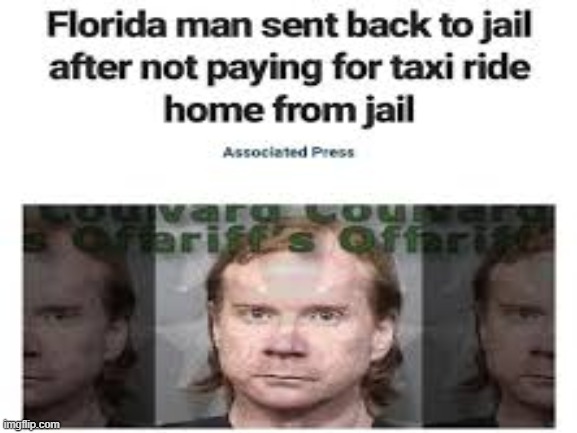 Go to jail. Do not pass go. Do not collect 200. | image tagged in florida man,blank white template | made w/ Imgflip meme maker