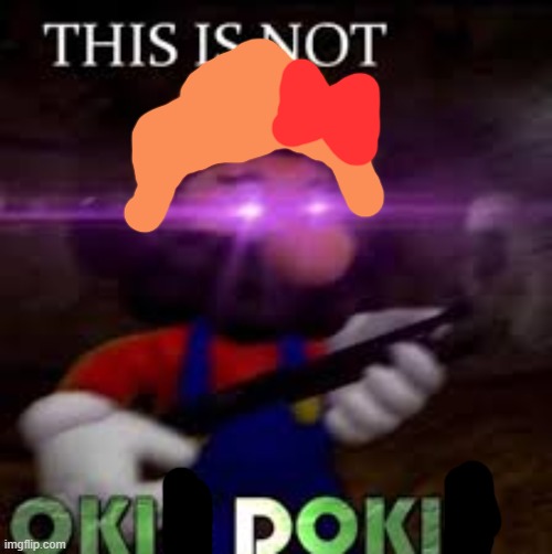 This is not okie dokie | image tagged in this is not okie dokie | made w/ Imgflip meme maker