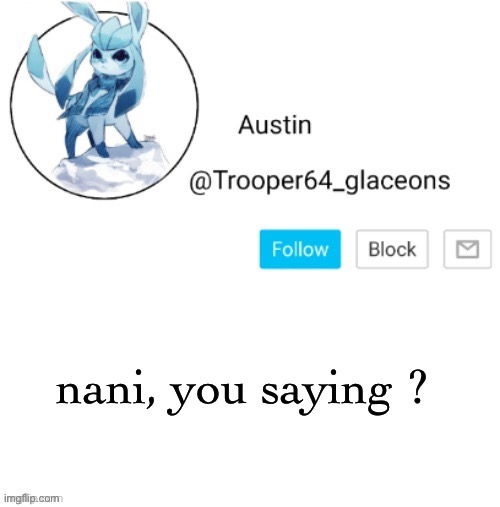 LMAO new text template added to it | image tagged in glaceon | made w/ Imgflip meme maker