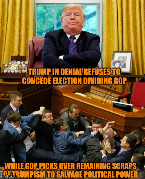 Chaos reigns as Trumps narcissism takes its political and personal tolls | TRUMP IN DENIAL REFUSES TO CONCEDE ELECTION DIVIDING GOP; WHILE GOP PICKS OVER REMAINING SCRAPS OF TRUMPISM TO SALVAGE POLITICAL POWER | image tagged in donald trump,election 2020,loser,joe biden,winner,president | made w/ Imgflip meme maker