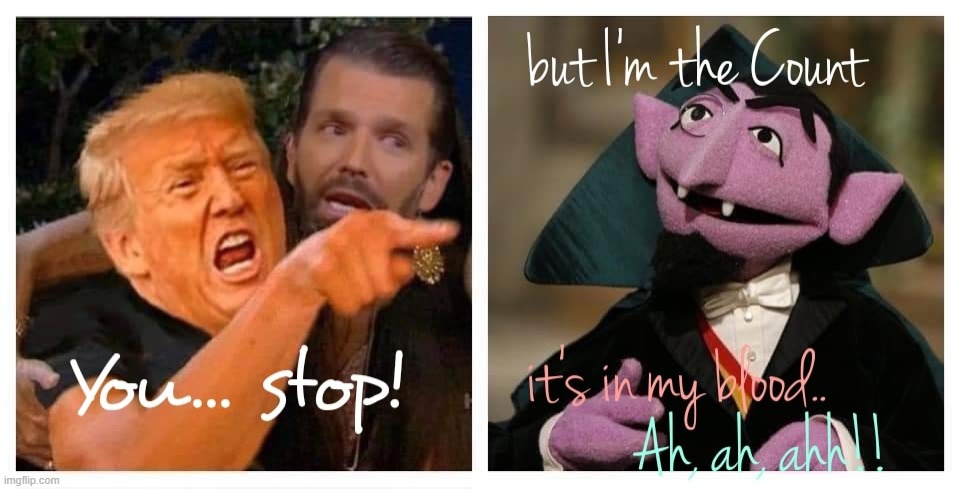 Count | image tagged in politics,potus,biden,the count | made w/ Imgflip meme maker