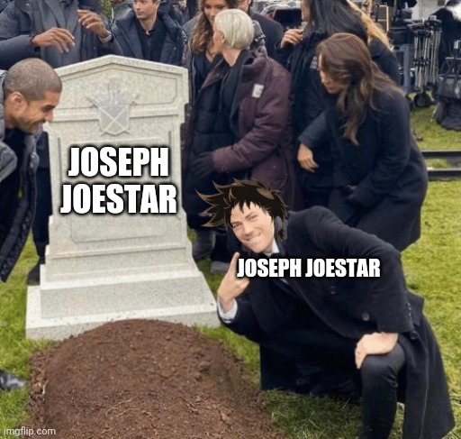 Grant Gustin over grave | JOSEPH JOESTAR; JOSEPH JOESTAR | image tagged in grant gustin over grave,jjba | made w/ Imgflip meme maker