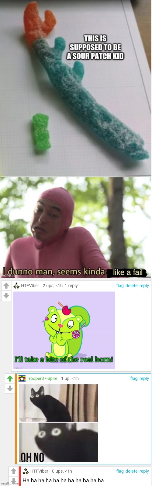 My very first cursed comments. | image tagged in hahahaha,memes | made w/ Imgflip meme maker