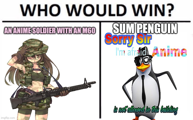Anime girl army vs penguin - Imgflip