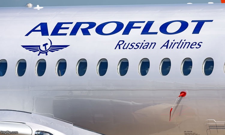 Aeroflot | image tagged in aeroflot | made w/ Imgflip meme maker