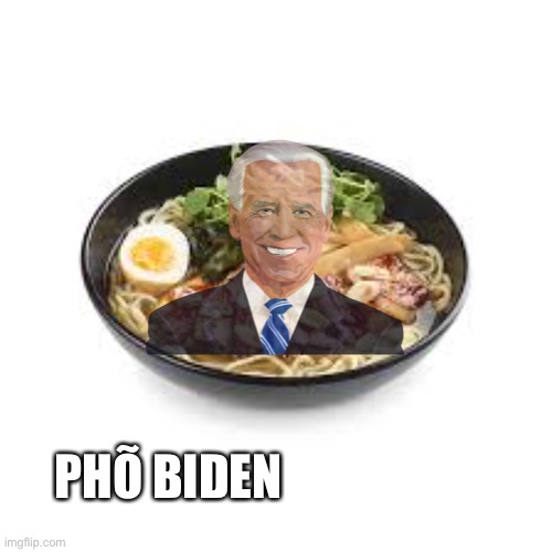 ramen | PHÕ BIDEN | image tagged in ramen | made w/ Imgflip meme maker