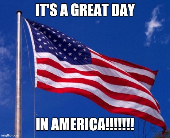 America is GREAT again!!!! | IT'S A GREAT DAY; IN AMERICA!!!!!!! | image tagged in joe biden,democracy | made w/ Imgflip meme maker